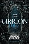 Carrion: A Fairy Tale Reimagining (The Darkly Dreaming Duet)