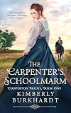 The Carpenter's Schoolmarm (Cooperton Brides Series Book 1)
