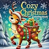 Cozy Christmas: Coloring Book for Adults and Kids Relaxing Christmas Coloring Pages with Cute Holiday Scenes