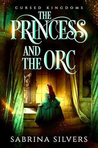 The Princess and the Orc (By: Sabrina Silvers) cover
