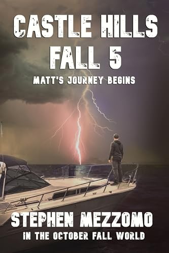 Castle Hill Falls 5: Matt's Journey Begins (With: Stephen Mezzomo,LA Bayles) cover