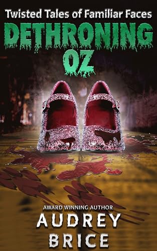Dethroning Oz (By: Audrey Brice) cover