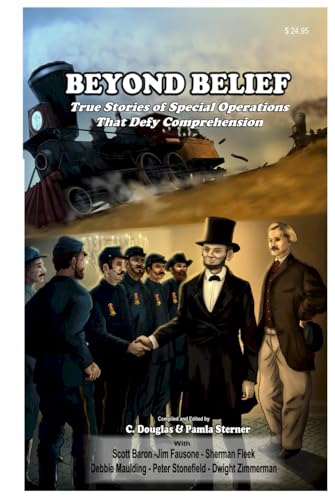 True Stories of Special Operations That Defy Comprehension book cover