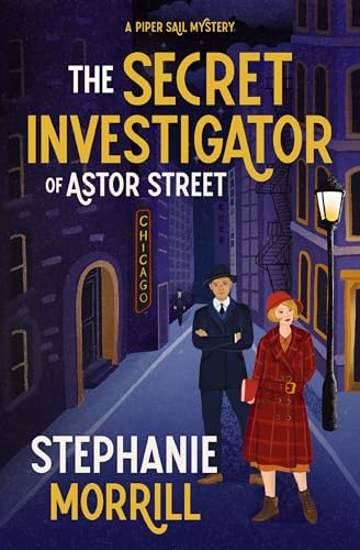 The Secret Investigator of Astor Street book cover