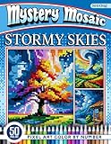 Stormy Skies Mystery Mosaics Color by Number: 50 Dramatic Scenes of Nature's Power