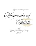 Moments of Selah: Bible Journaling Study Guide