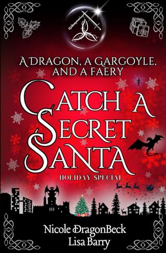 A Dragon, a Gargoyle, and a Faery Catch a Secret Santa cover