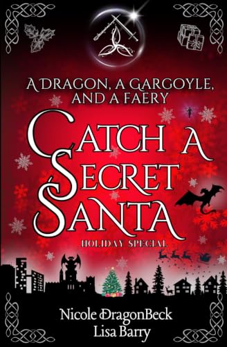 A Dragon, a Gargoyle, and a Faery Catch a Secret Santa book cover