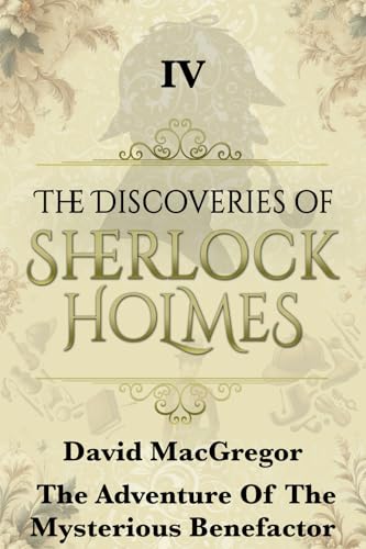 The Adventure of the Mysterious Benefactor (By: David MacGregor) cover