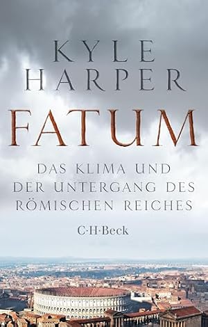 Der Untergang des Römischen Reiches: Ursachen, Folgen, Lehren Peter Heather