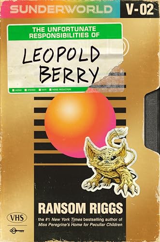 The Unfortunate Responsibilities of Leopold Berry book cover