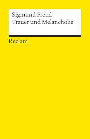 Trauer und Melancholie Sigmund Freud