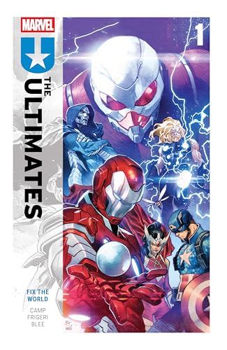The Ultimates, Vol. 1: Fix the World (By: Jonathan Hickman,Juan Frigeri,Deniz Camp) cover