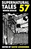 Supernatural Tales 57: Winter 2024/5