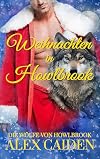 Weihnachten in Howlbrook: Eine Wolf-Gestaltwandler MM Instalove Weihnachtsgeschichte (Die Wölfe von Howlbrook) (German Edition)