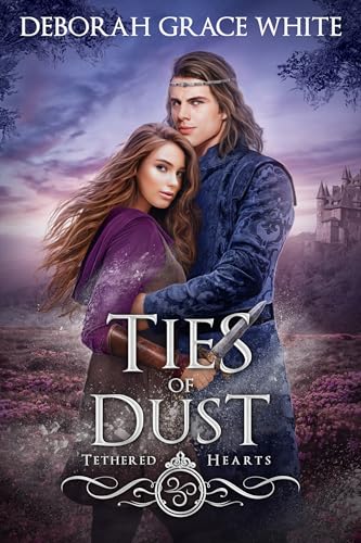 Ties of Dust (By: Deborah Grace White) cover