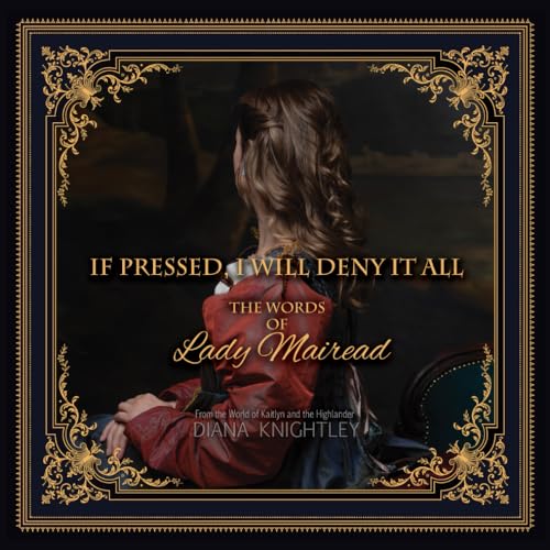 If Pressed, I Will Deny It All book cover