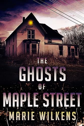 The Ghosts of Maple Street book cover