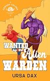 Wanted by the Alien Warden