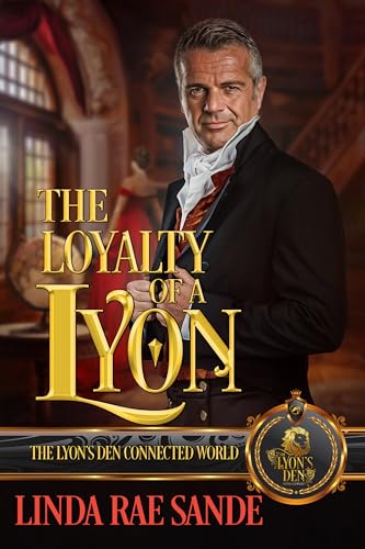 The Loyalty of a Lyon (By: Linda Rae Sande) cover
