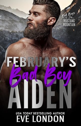 February's Bad Boy - Aiden (By: Eve London) cover