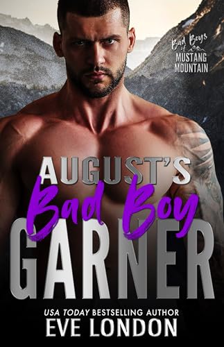 August's Bad Boy - Garner (By: Eve London) cover