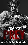 Stalking His Prey (Twisted Hearts)