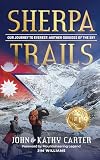 Sherpa Trails: Our Journey to Everest: Mother Goddess of the Sky