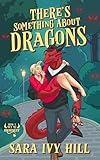 There's Something About Dragons