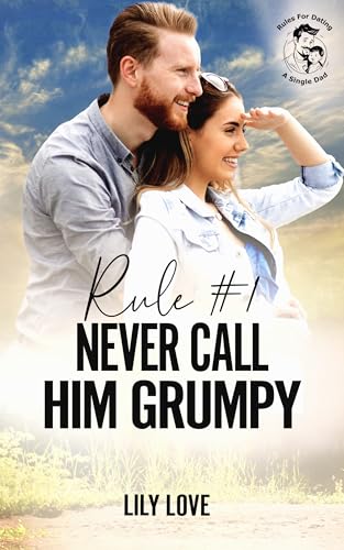 Rule #1 Never Call Him Grumpy book cover