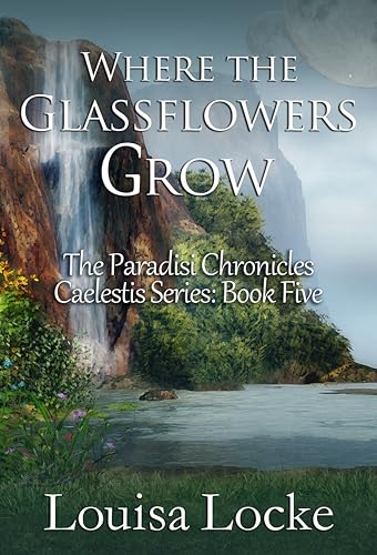 Where the Glassflowers Grow book cover