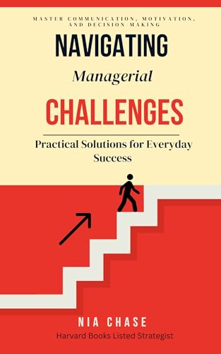 Navigating Managerial Challenges