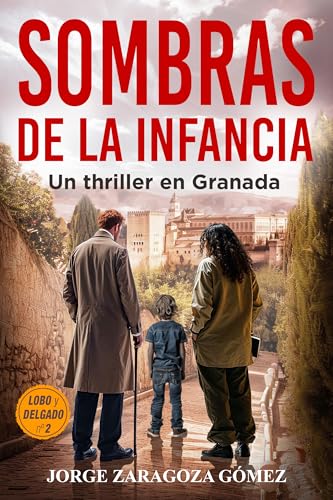 Sombras de la infancia: Serie Lobo y Delgado: novela negra y thriller psicológico que atrapa desde la primera página