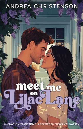 Meet Me on Lilac Lane (By: Andrea Christenson) cover
