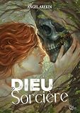 Dieu & Sorcière (Plume Noire)