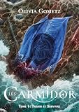 Trahir et Survivre: Les Carmidor, T1