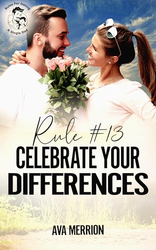 Rule #13 Celebrate Your Differences (By: Ava Merrion) cover