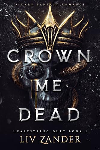 Cover of Crown Me Dead: A Dark Fantasy Romance (Heartstring Duet Book 1)