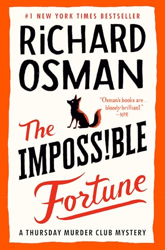 The Impossible Fortune: A Thursday Murder Club Mystery (Thursday Murder Club Mysteries Book 5)