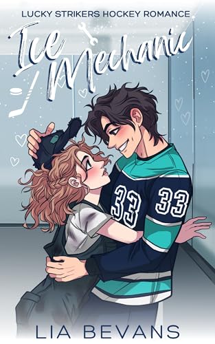 Cover of Ice Mechanic: A Small-Town Hockey Romance (Lucky Strikers Hockey Romance)