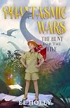 The Hunt for the Five (Phantasmic Wars Book 4)