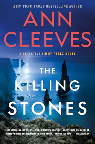 The Killing Stones: A Detective Jimmy Perez Novel (Jimmy Perez and Willow Reeves Book 1)