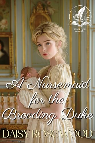 A Nursemaid for the Brooding Duke book cover