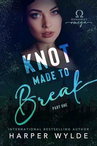 Knot Made to Break: Part One book cover