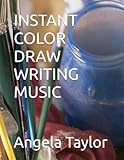 INSTANT COLOR DRAW WRITING MUSIC
