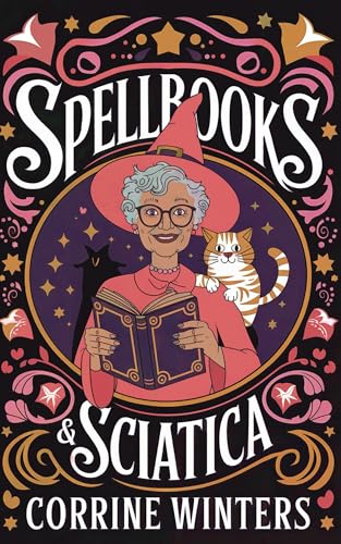 Spellbooks & Sciatica book cover