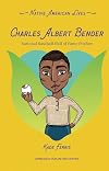 Charles Albert Bender: National Baseball Hall of Fame Pitcher (Native American Lives)