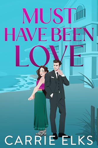 Must Have Been Love book cover