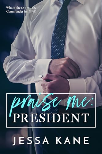 Praise Me: President book cover