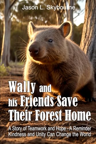 Wally and His Friends Save Their Forest Home cover